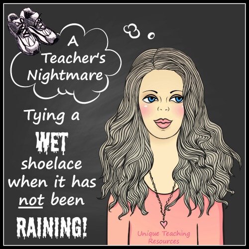 Funny teacher quote - wet shoelace